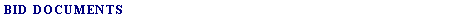 Text Box: BID documents